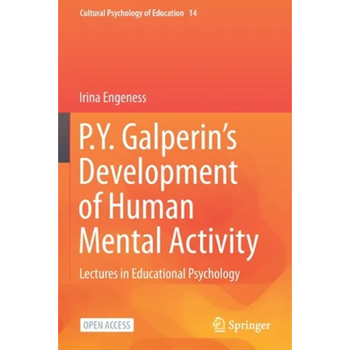 P.Y. Galperin's Development of Human Mental Activity: Lectures in Educational Psychology - Paperback