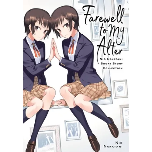 Farewell to My Alter: Nakatani NIO Short Story Collection - Paperback