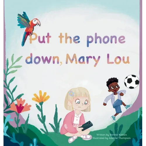 Put the phone down, Mary Lou - Hardcover