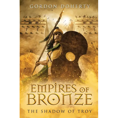 Empires of Bronze: The Shadow of Troy (Empires of Bronze 5) - Paperback
