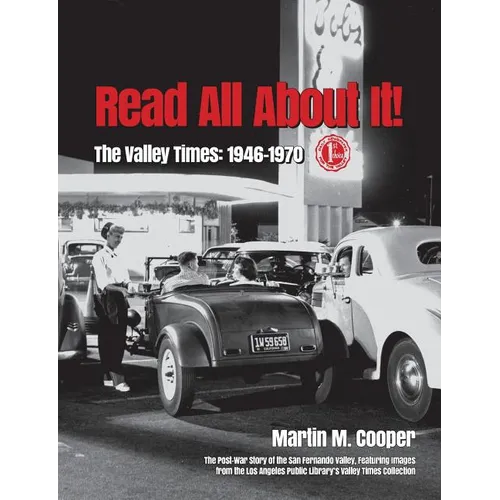 Read All About It!: The Valley Times: 1946-1970 - Paperback