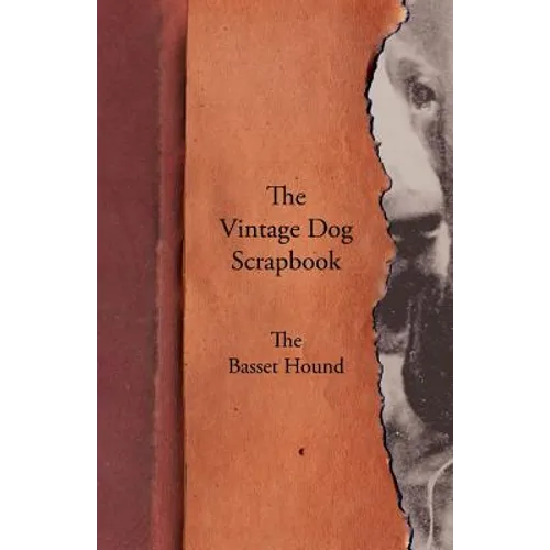 The Vintage Dog Scrapbook - The Basset Hound - Paperback