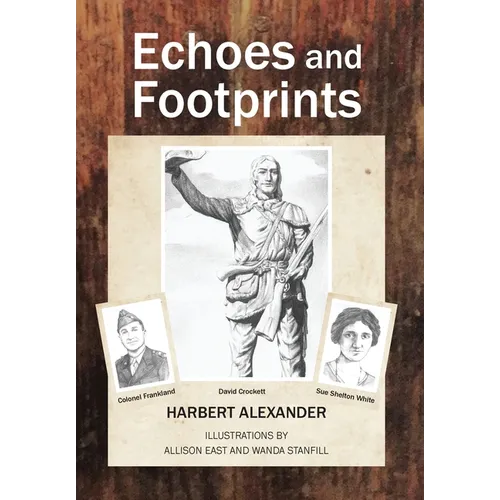 Echoes and Footprints - Hardcover