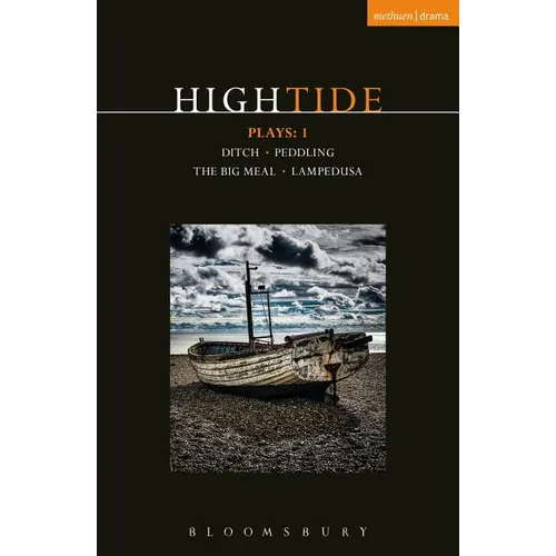 Hightide Plays: 1: Ditch; Peddling; The Big Meal; Lampedusa - Paperback