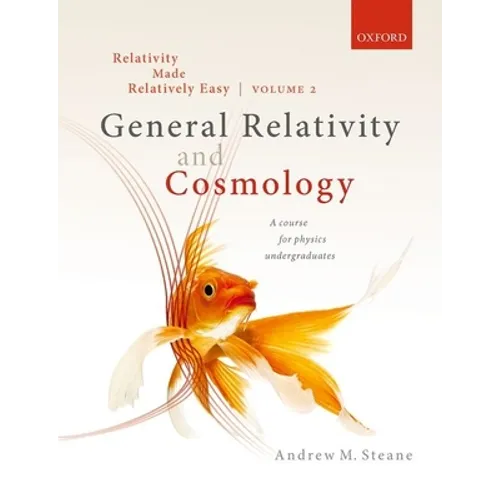 Relativity Made Relatively Easy Volume 2: General Relativity and Cosmology - Paperback