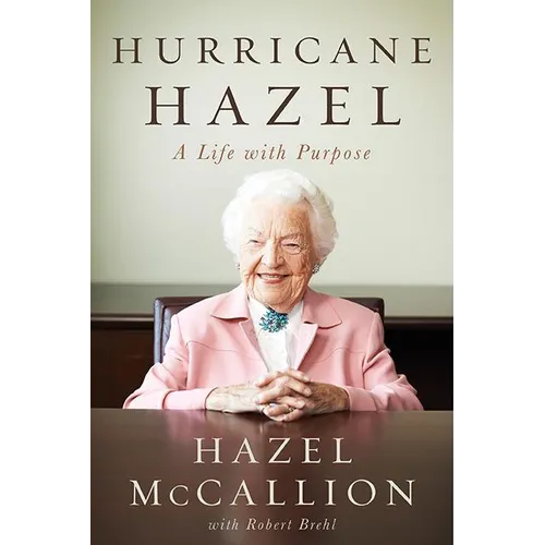 Hurricane Hazel: A Life with Purpose - Paperback