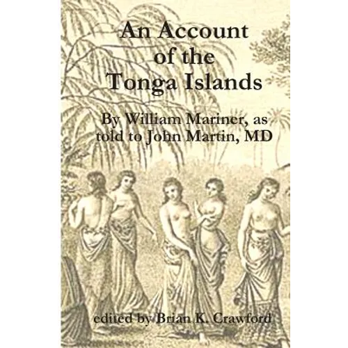 An Account of the Tonga Islands - Paperback