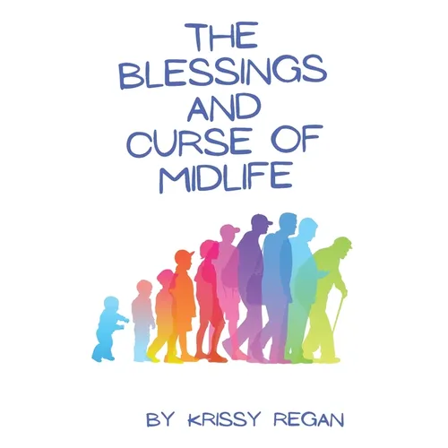 The Blessings and Curse of Midlife - Paperback