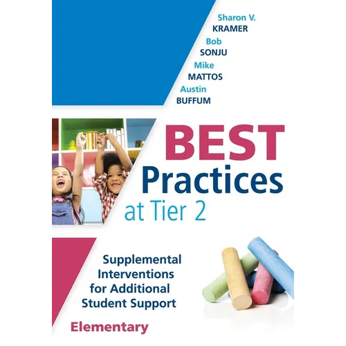 Best Practices at Tier 2 (Elementary): Supplemental Interventions for Additional Student Support, Elementary (an Rti at Work Guide for Implementing Ti - Paperback