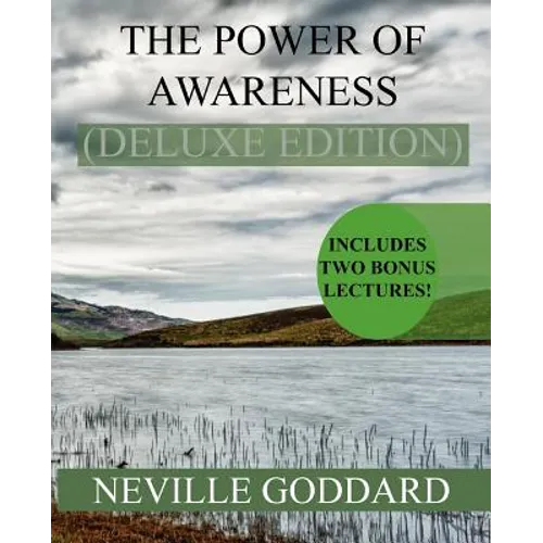 The Power of Awareness Deluxe Edition: Includes two bonus lectures! (The Source, The Game of Life) - Paperback