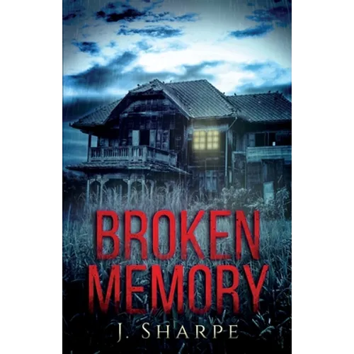 Broken Memory: A Suspenseful Horror - Paperback