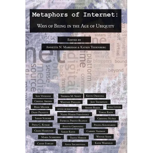 Metaphors of Internet: Ways of Being in the Age of Ubiquity - Paperback