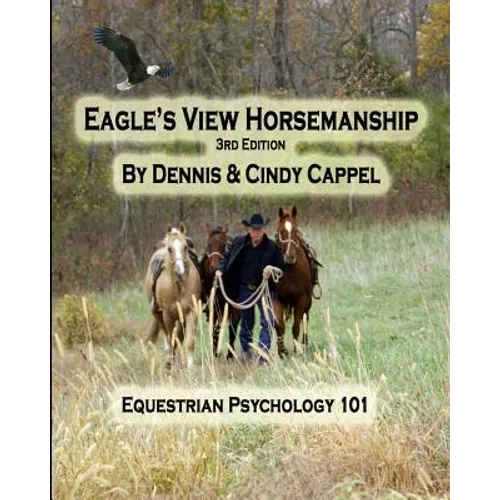 Eagle's View Horsemanship: Equestrian Psychology 101 - Paperback