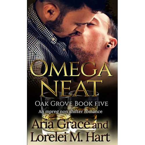 Omega Neat: An MPreg Nonshifter MM Romance - Paperback