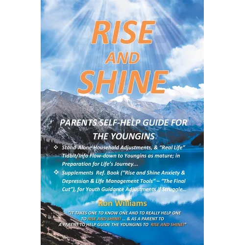 Rise and Shine: Parents Self Help Guide for the Youngins - Paperback