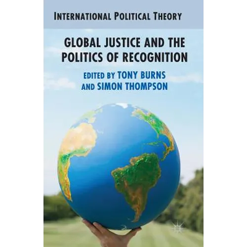 Global Justice and the Politics of Recognition - Paperback