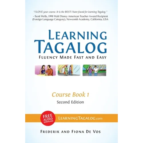 Learning Tagalog - Fluency Made Fast and Easy - Course Book 1 (Book 2 of 7) Color + Free Audio Download - Paperback
