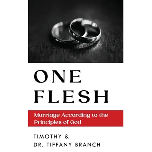 One Flesh: Marriage According to the Principles of God - Paperback