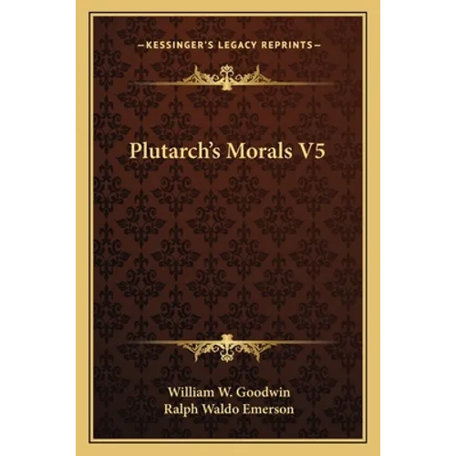 Plutarch's Morals V5 - Paperback
