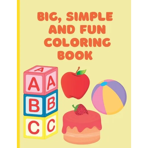 Big, Simple and Fun Coloring Book - Paperback
