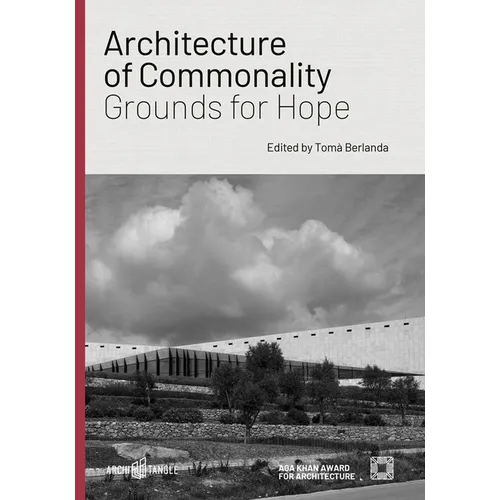 Architecture of Commonality: Grounds for Hope - Hardcover