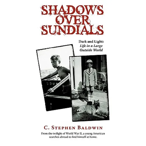 Shadows Over Sundials: Dark and Light: Life in a Large Outside World - Paperback