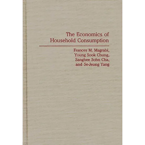 The Economics of Household Consumption - Hardcover