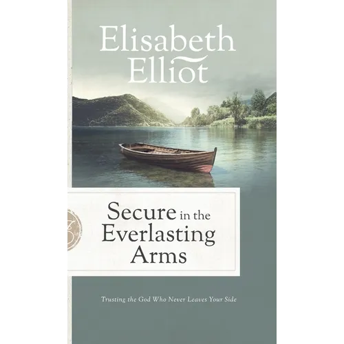Secure in the Everlasting Arms - Hardcover