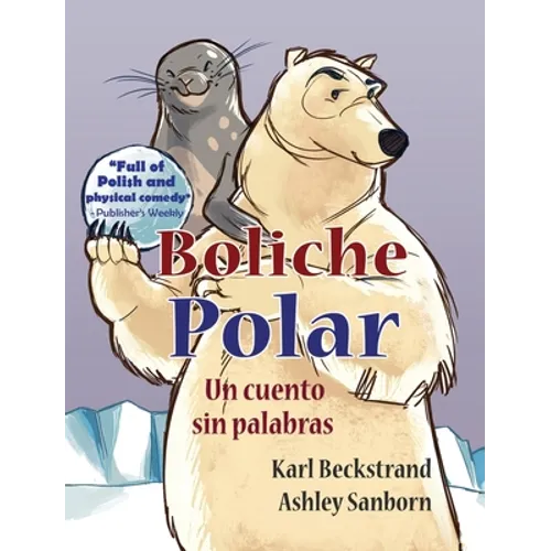 Boliche Polar: Un cuento sin palabras - Hardcover