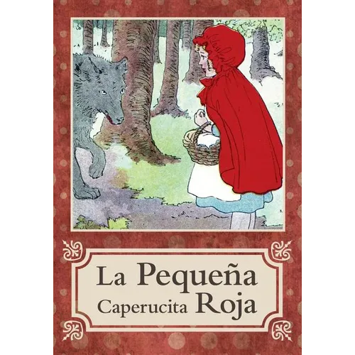 La Pequeña Caperucita Roja / Little Red Riding Hood - Paperback