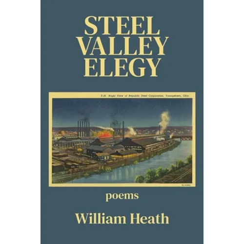 Steel Valley Elegy - Paperback