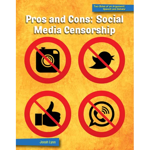 Pros and Cons: Social Media Censorship - Library Binding