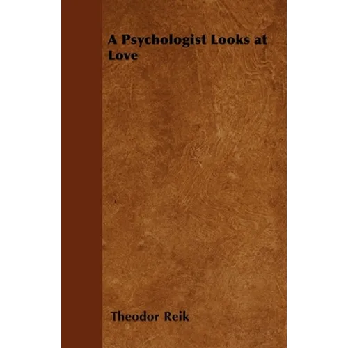 A Psychologist Looks at Love - Paperback