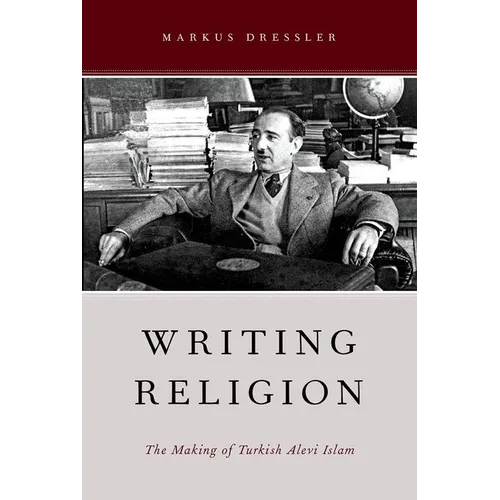 Writing Religion: The Making of Turkish Alevi Islam - Paperback