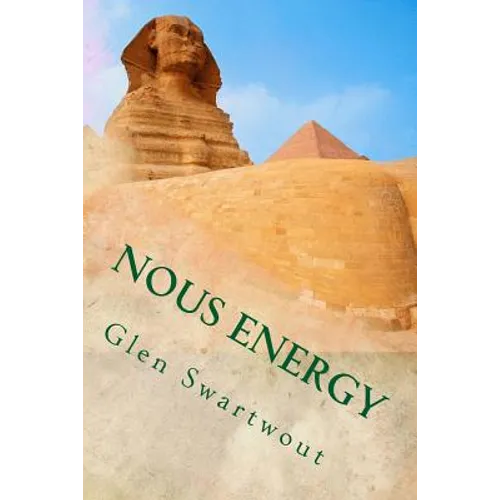 Nous Energy: Healing Power of the Pyramids - Paperback