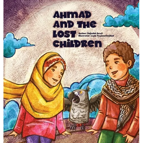Ahmad and the Lost Children - Hardcover