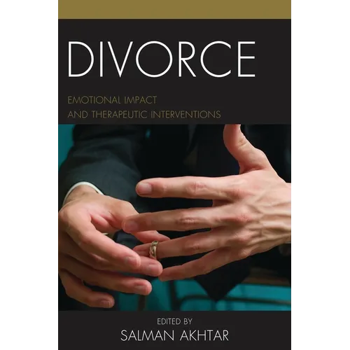Divorce: Emotional Impact and Therapeutic Interventions - Paperback