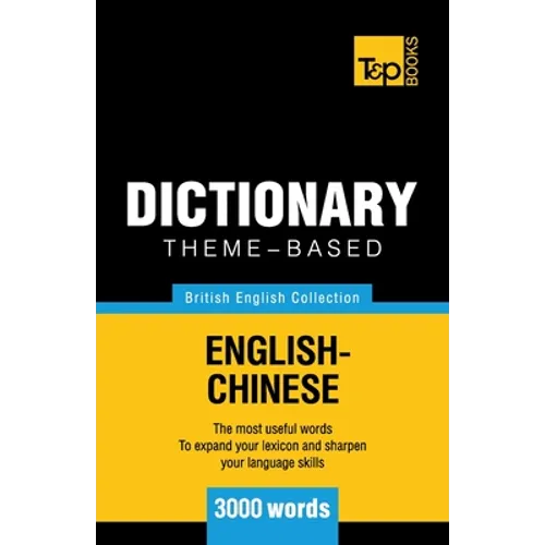 Theme-based dictionary British English-Chinese - 3000 words - Paperback
