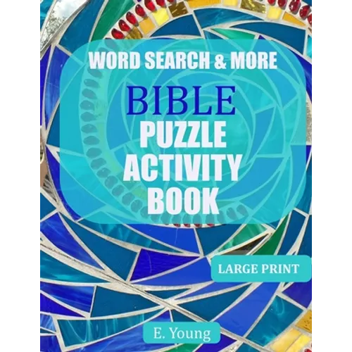 Word Search & More Bible Puzzle Activity Book: 79 Large Print Puzzles - Paperback