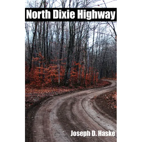 North Dixie Highway - Paperback