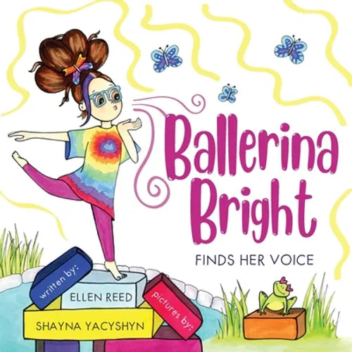 Ballerina Bright Finds Her Voice - Paperback