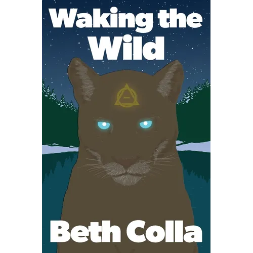 Waking the Wild - Paperback