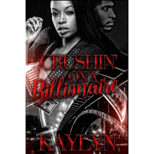 Crushin' On A Billionaire - Paperback