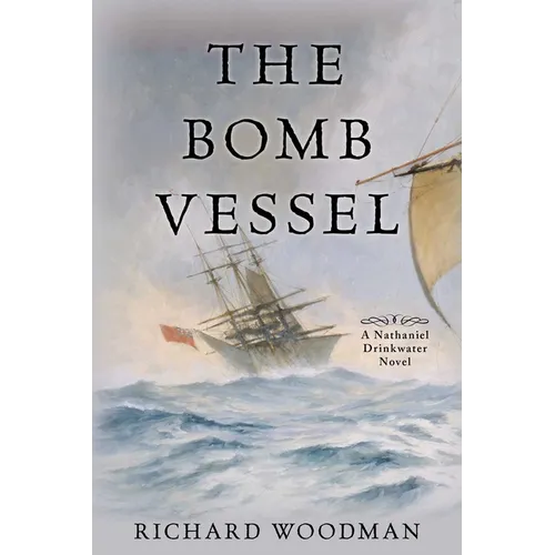 The Bomb Vessel: A Nathaniel Drinkwater Novel - Paperback