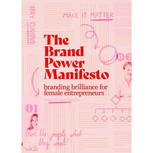 The Brand Power Manifesto: A Creative Roadmap for Female Entrepreneurs - Paperback