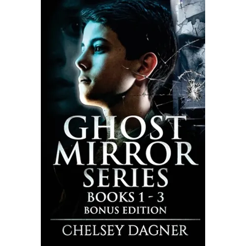 Ghost Mirror Series Books 1 - 3 Bonus Edition: Supernatural Horror with Scary Ghosts - Paperback