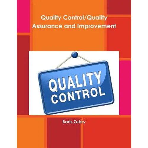 Quality Control/Quality Assurance and Improvement - Paperback