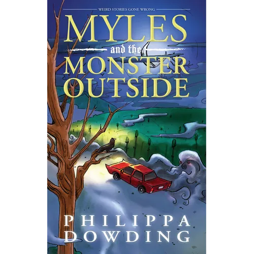 Myles and the Monster Outside: Weird Stories Gone Wrong - Paperback