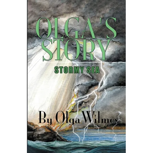 Olga's Story: Stormy Sea: Stormy Sea: Stormy Sea - Paperback