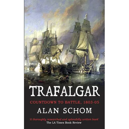 Trafalgar: Countdown to Battle, 1803-1805 - Paperback